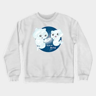 You’re my boo Crewneck Sweatshirt